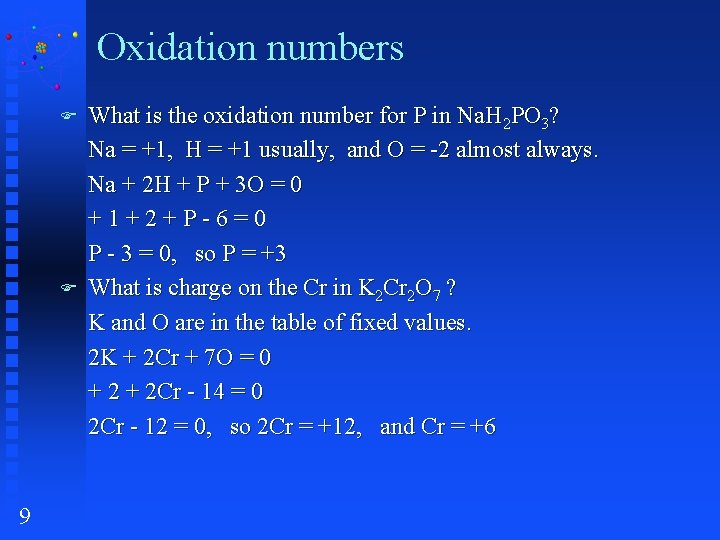 Oxidation numbers F F 9 What is the oxidation number for P in Na.