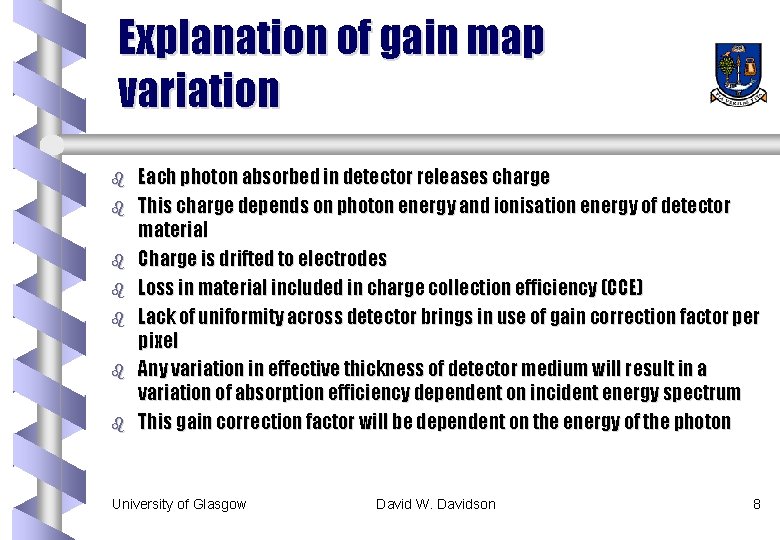 Explanation of gain map variation b b b b Each photon absorbed in detector Explanation of gain map variation b b b b Each photon absorbed in detector