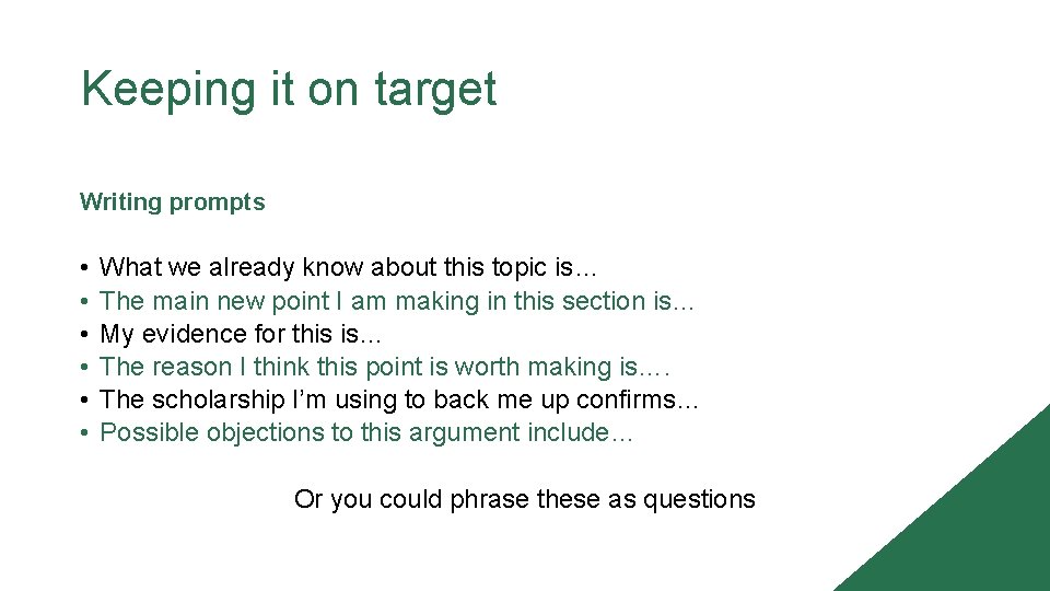 Keeping it on target Writing prompts • • • What we already know about