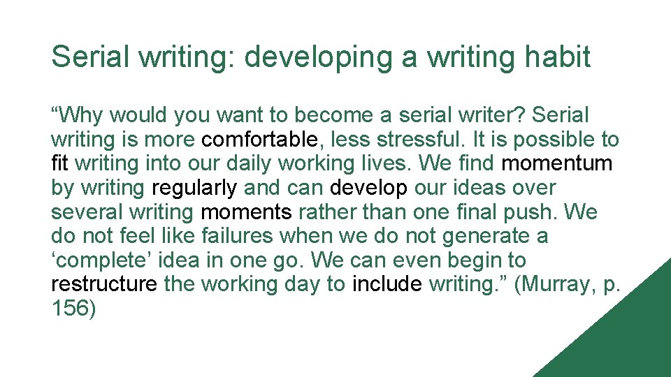 Serial writing: developing a writing habit “Why would you want to become a serial