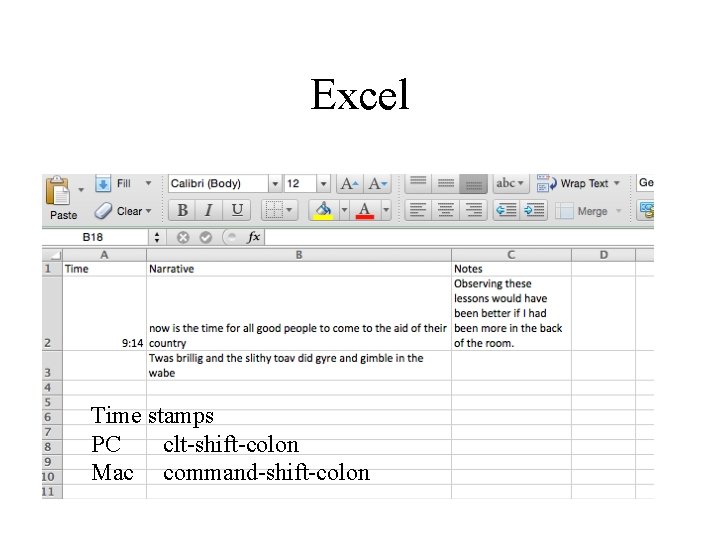 Excel Time stamps PC clt-shift-colon Mac command-shift-colon 