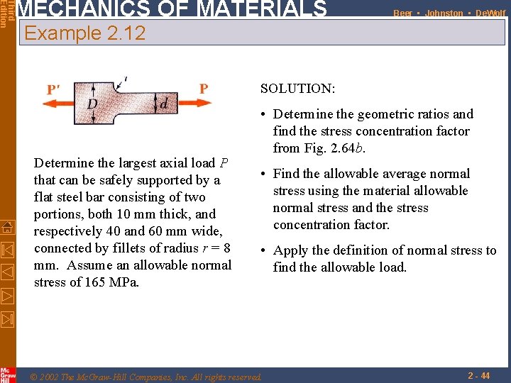 Third Edition MECHANICS OF MATERIALS Beer • Johnston • De. Wolf Example 2. 12 Third Edition MECHANICS OF MATERIALS Beer • Johnston • De. Wolf Example 2. 12