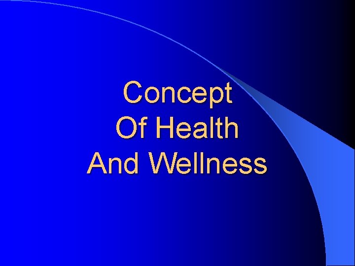 Concept Of Health And Wellness 