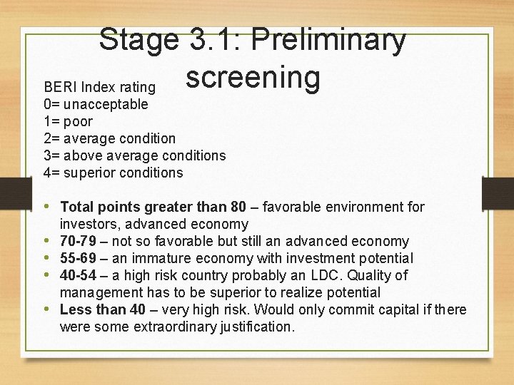 Stage 3. 1: Preliminary screening BERI Index rating 0= unacceptable 1= poor 2= average
