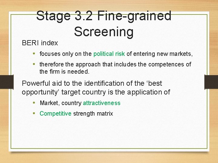 Stage 3. 2 Fine-grained Screening BERI index • focuses only on the political risk