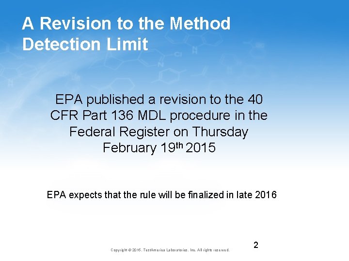 A Revision to the Method Detection Limit EPA published a revision to the 40