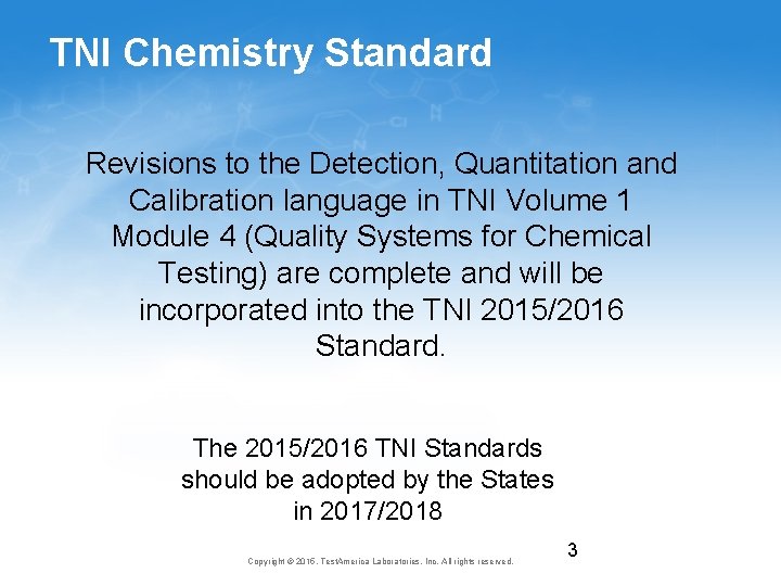 TNI Chemistry Standard Revisions to the Detection, Quantitation and Calibration language in TNI Volume