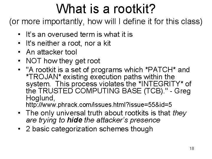 What is a rootkit? (or more importantly, how will I define it for this