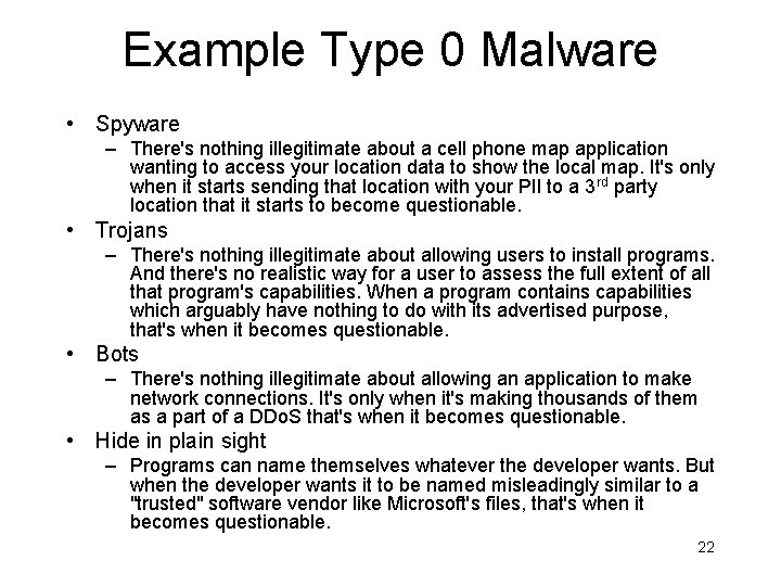 Example Type 0 Malware • Spyware – There's nothing illegitimate about a cell phone