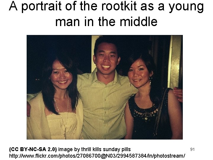 A portrait of the rootkit as a young man in the middle (CC BY-NC-SA