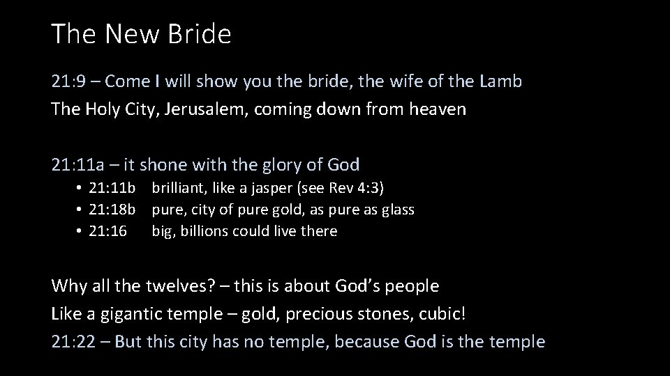 The New Bride 21: 9 – Come I will show you the bride, the