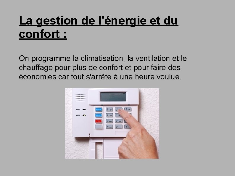 La gestion de l'énergie et du confort : On programme la climatisation, la ventilation