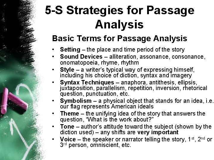 5 -S Strategies for Passage Analysis Basic Terms for Passage Analysis • Setting –