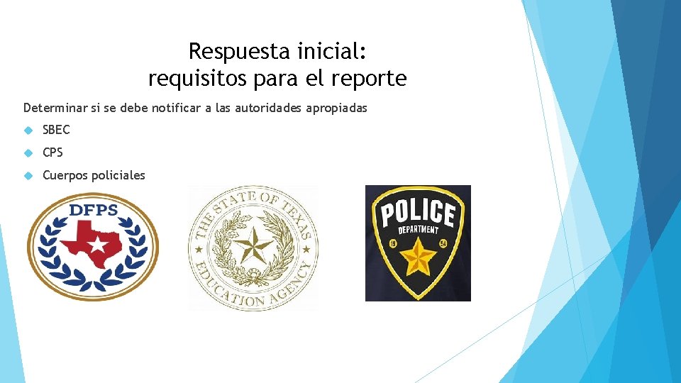 Respuesta inicial: requisitos para el reporte Determinar si se debe notificar a las autoridades