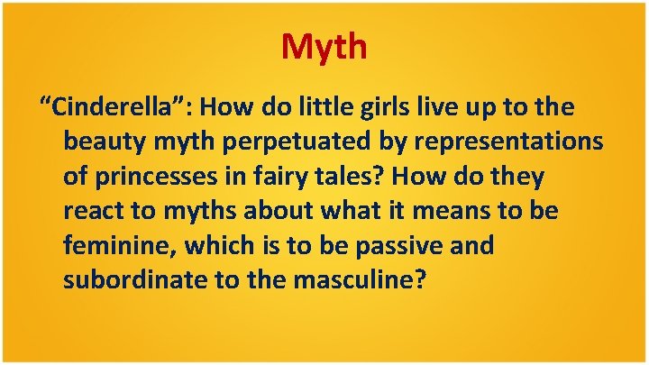 Myth “Cinderella”: How do little girls live up to the beauty myth perpetuated by Myth “Cinderella”: How do little girls live up to the beauty myth perpetuated by