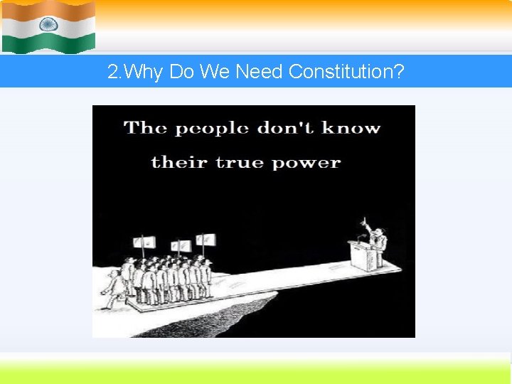 2. Why Do We Need Constitution? 12 