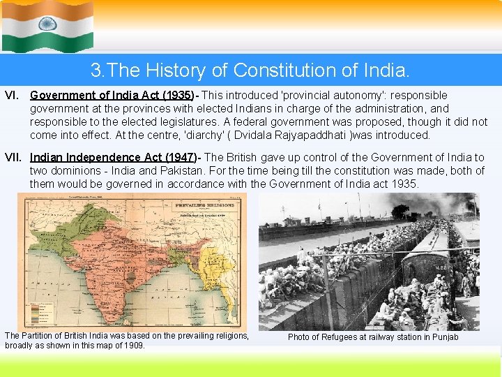 3. The History of Constitution of India. VI. Government of India Act (1935)- This