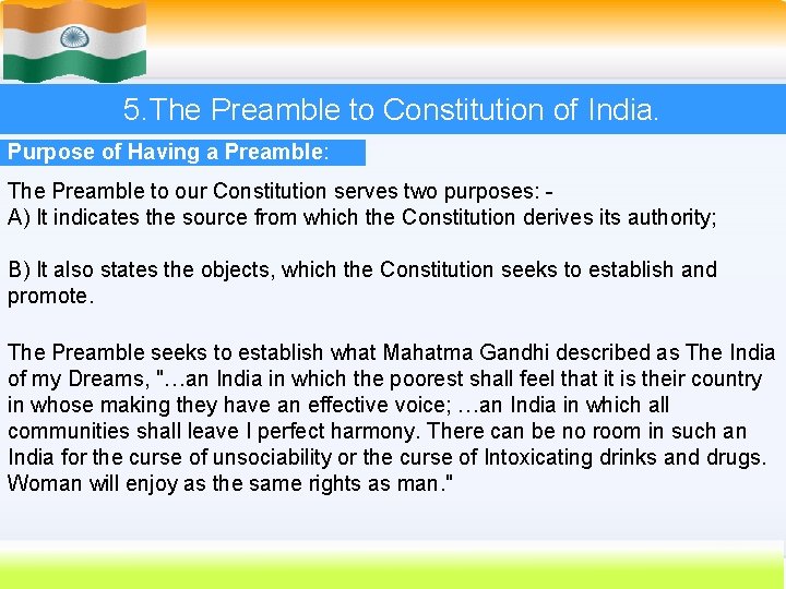 5. The Preamble to Constitution of India. Purpose of Having a Preamble: The Preamble