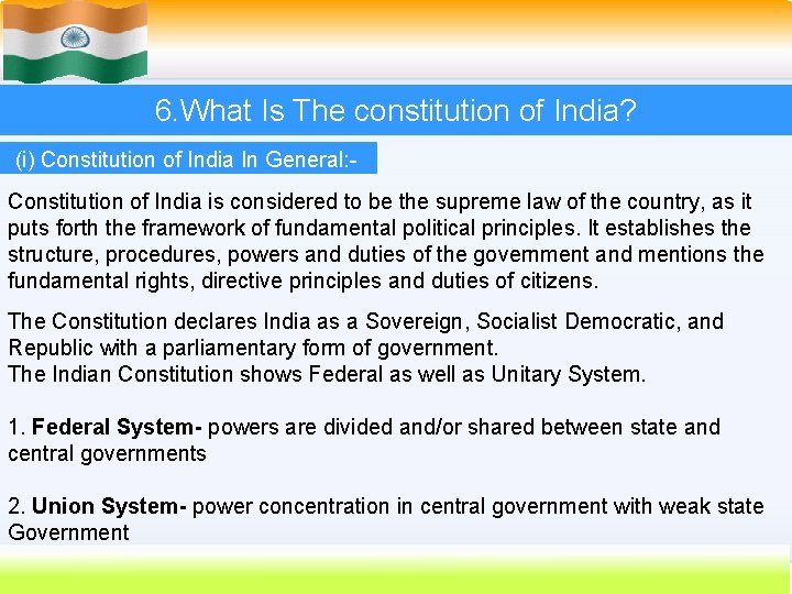 6. What Is The constitution of India? (i) Constitution of India In General: Constitution
