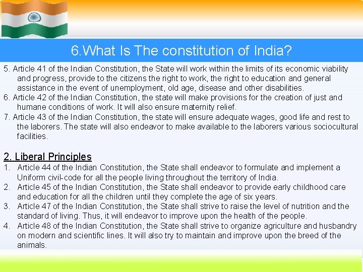 6. What Is The constitution of India? 5. Article 41 of the Indian Constitution,