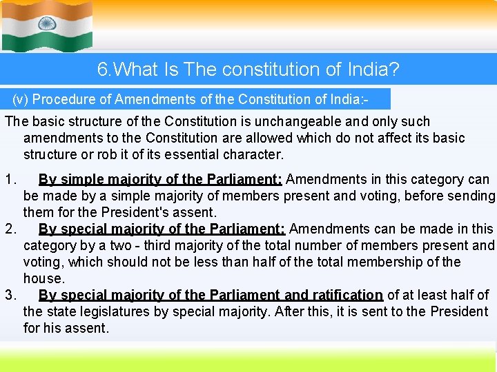 6. What Is The constitution of India? (v) Procedure of Amendments of the Constitution