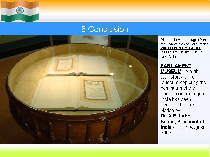 8. Conclusion Picture shows the pages from the Constitution of India, at the PARLIAMENT