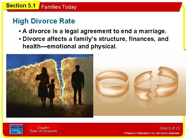 Section 5. 1 Families Today High Divorce Rate • A divorce is a legal