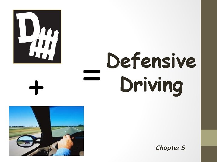 Defensive Driving Chapter 5 