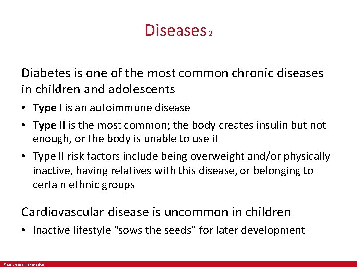 Diseases 2 Diabetes is one of the most common chronic diseases in children and