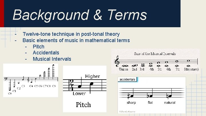 Background & Terms - Twelve-tone technique in post-tonal theory Basic elements of music in