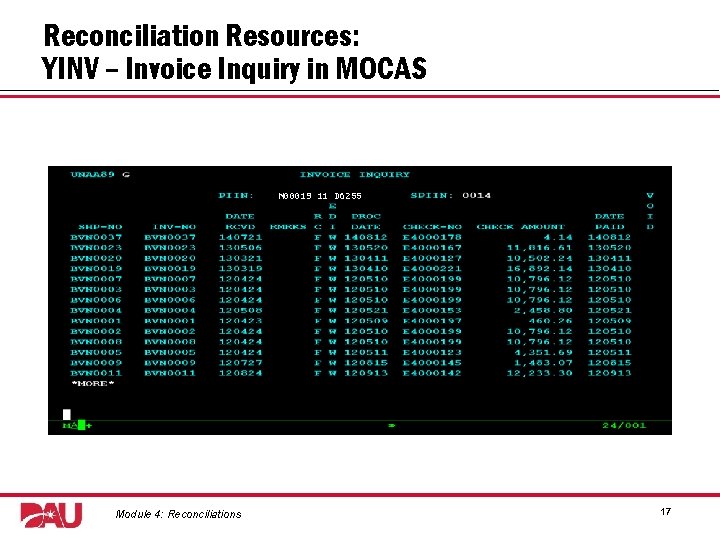 Reconciliation Resources: YINV – Invoice Inquiry in MOCAS Graphic: MOCAS screenshot. N 00019 11
