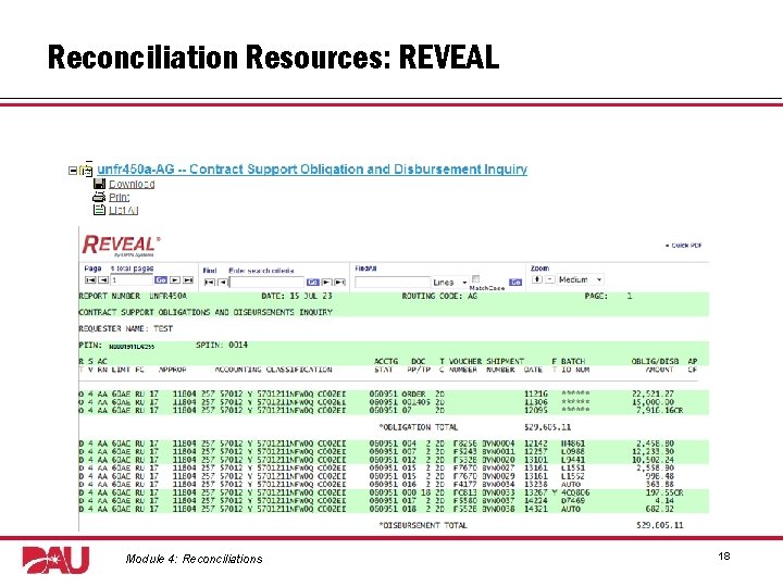 Reconciliation Resources: REVEAL Graphic: REVEAL screenshot. Module 4: Reconciliations 18 