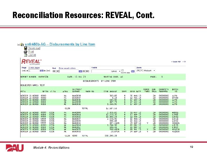 Reconciliation Resources: REVEAL, Cont. Graphic: REVEAL screenshot. Module 4: Reconciliations 19 