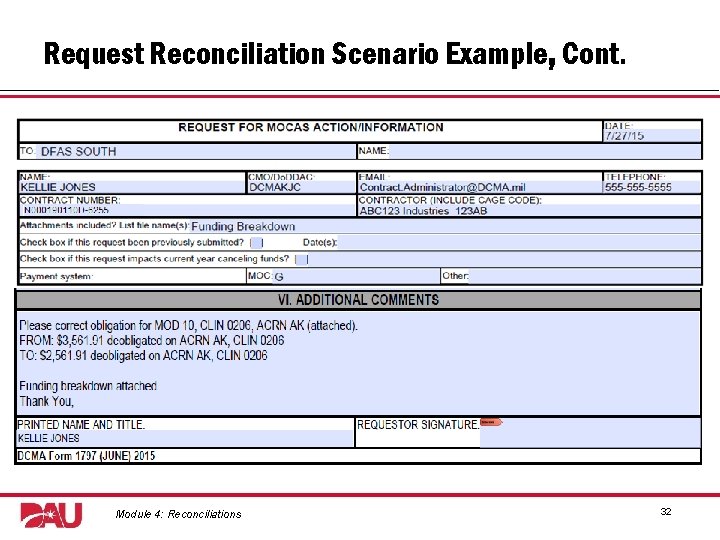 Request Reconciliation Scenario Example, Cont. Graphic: screenshot of request for MOCAS action/information. Module 4: