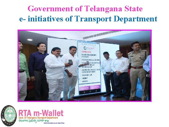 Government of Telangana State e- initiatives of Transport Department 