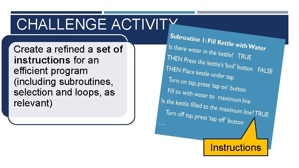 CHALLENGE ACTIVITY Create a refined a set of instructions for an efficient program (including CHALLENGE ACTIVITY Create a refined a set of instructions for an efficient program (including