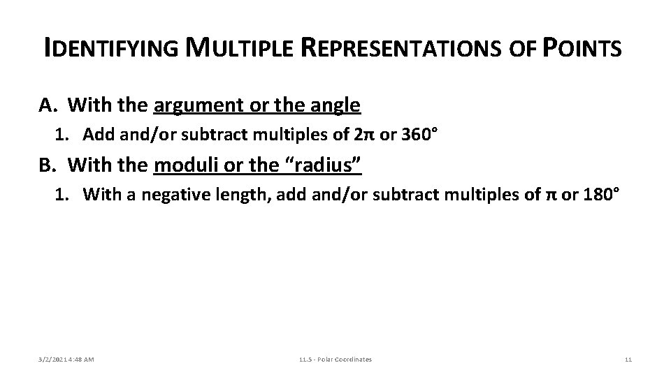 IDENTIFYING MULTIPLE REPRESENTATIONS OF POINTS A. With the argument or the angle 1. Add