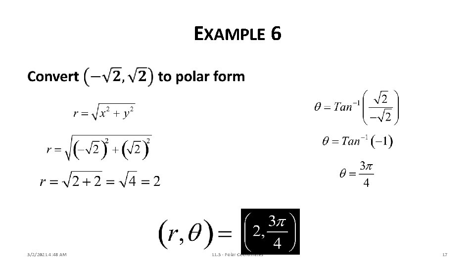 EXAMPLE 6 3/2/2021 4: 48 AM 11. 5 - Polar Coordinates 17 