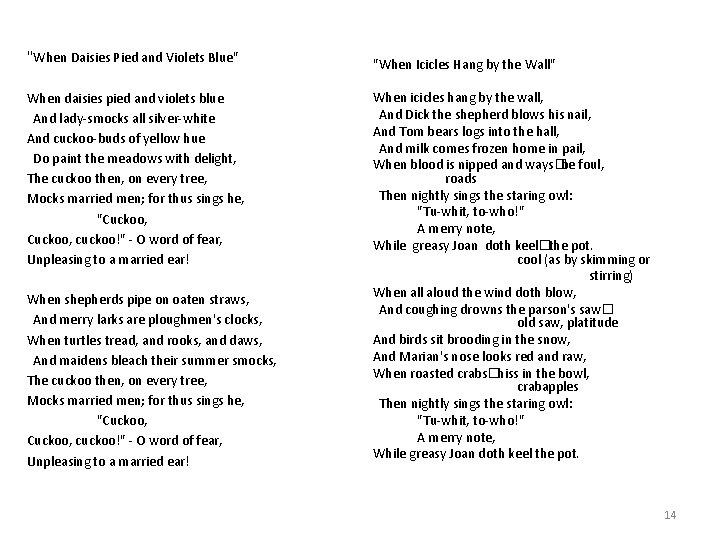 "When Daisies Pied and Violets Blue" When daisies pied and violets blue And lady-smocks "When Daisies Pied and Violets Blue" When daisies pied and violets blue And lady-smocks