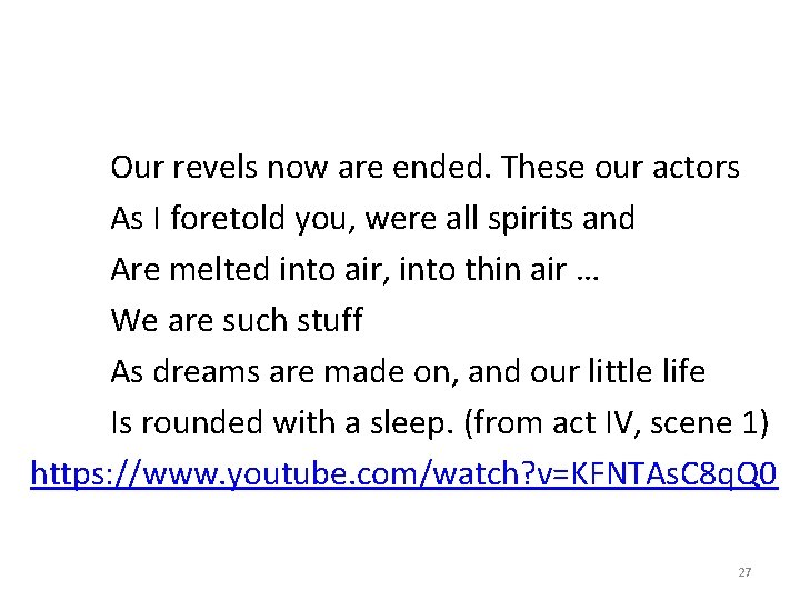 Our revels now are ended. These our actors As I foretold you, were all Our revels now are ended. These our actors As I foretold you, were all