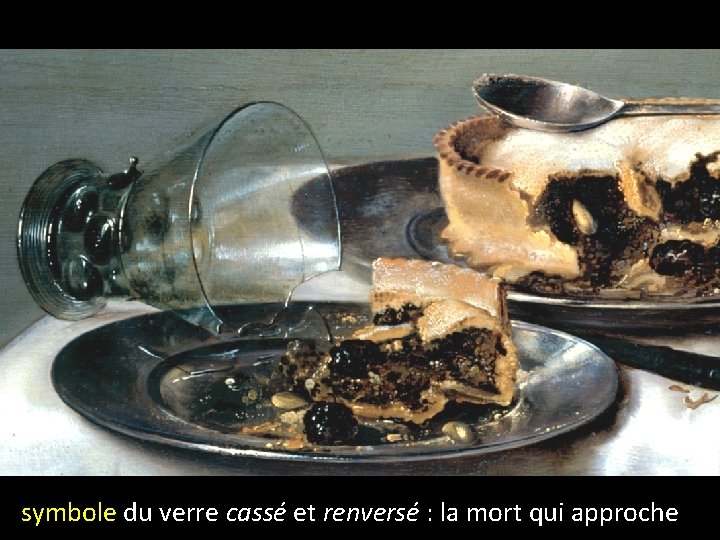 symbole du verre cassé et renversé : la mort qui approche 