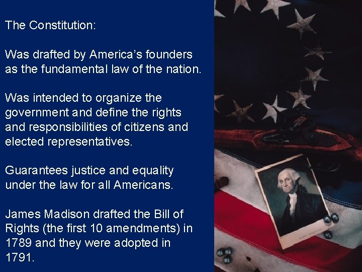 The Constitution: Was drafted by America’s founders as the fundamental law of the nation. The Constitution: Was drafted by America’s founders as the fundamental law of the nation.