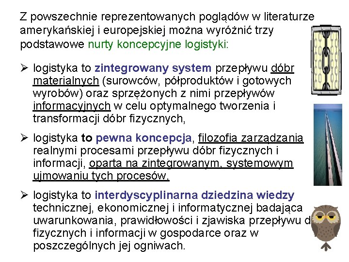 Z powszechnie reprezentowanych poglądów w literaturze amerykańskiej i europejskiej można wyróżnić trzy podstawowe nurty Z powszechnie reprezentowanych poglądów w literaturze amerykańskiej i europejskiej można wyróżnić trzy podstawowe nurty