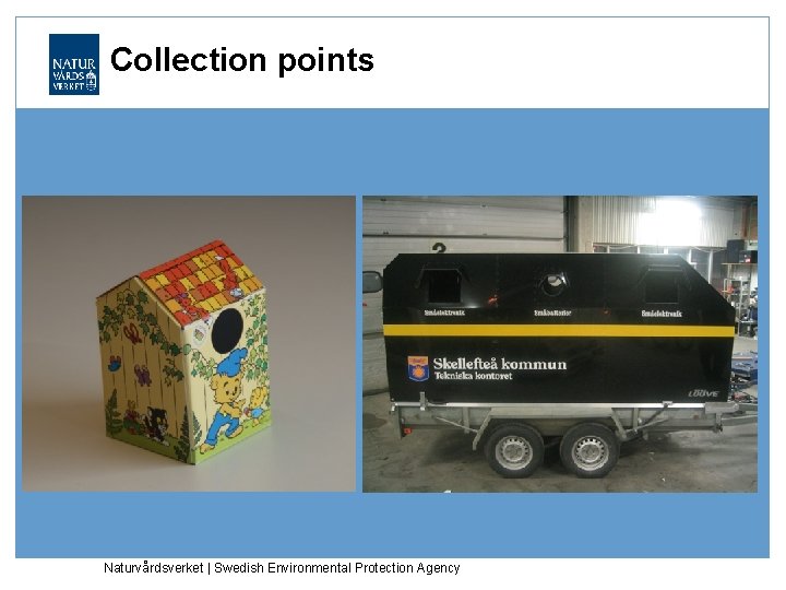 Collection points Naturvårdsverket | Swedish Environmental Protection Agency 