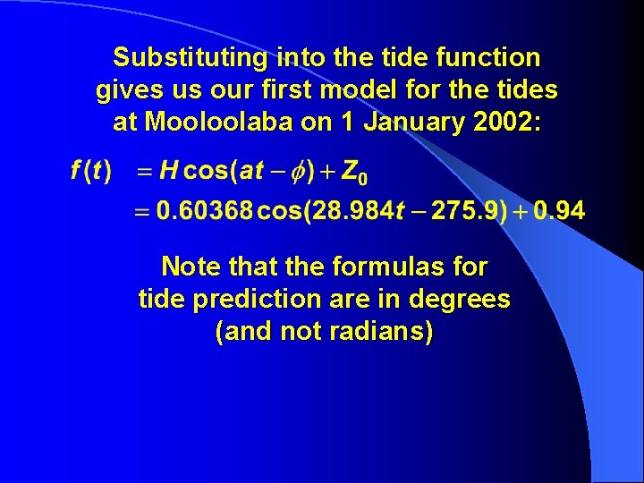Substituting into the tide function gives us our first model for the tides at