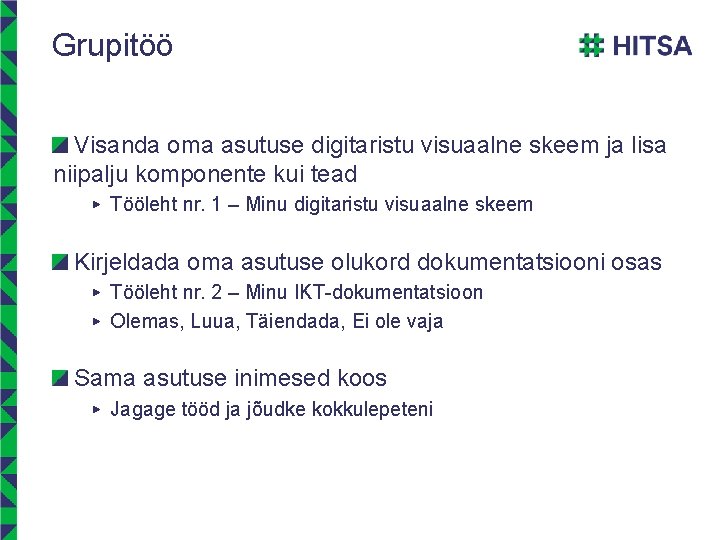 Grupitöö Visanda oma asutuse digitaristu visuaalne skeem ja lisa niipalju komponente kui tead ▶