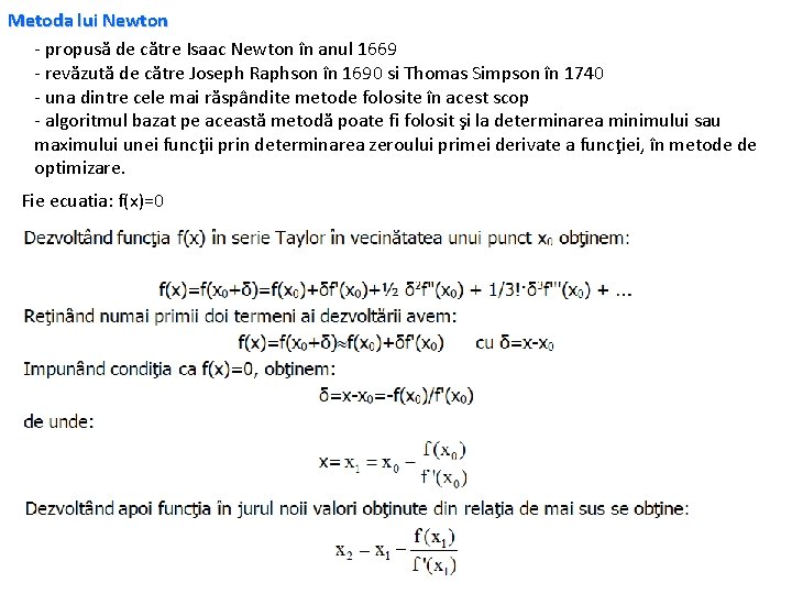 Metoda lui Newton - propusă de către Isaac Newton în anul 1669 - revăzută