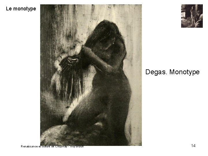 Le monotype Degas. Monotype Renaissance et culture de Coupvray - Guy Braun 14 