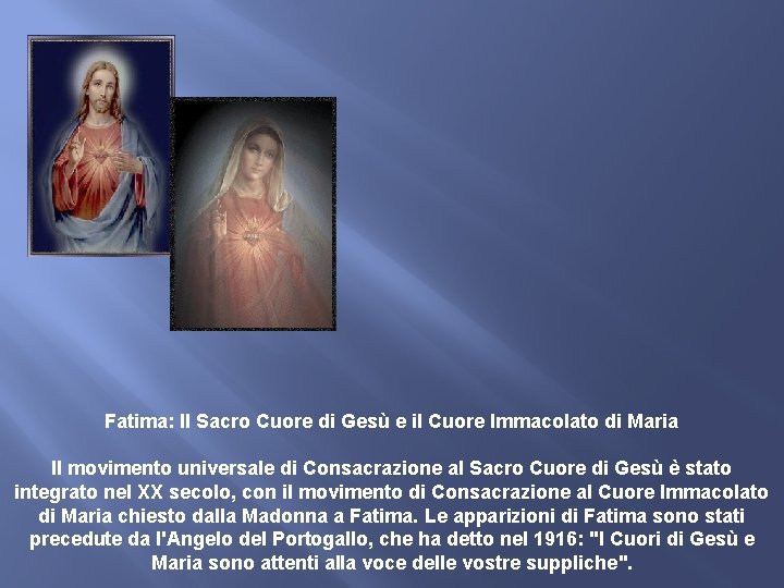 Fatima: Il Sacro Cuore di Gesù e il Cuore Immacolato di Maria Il movimento