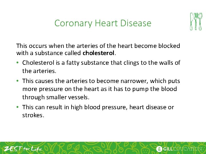 Coronary Heart Disease This occurs when the arteries of the heart become blocked with